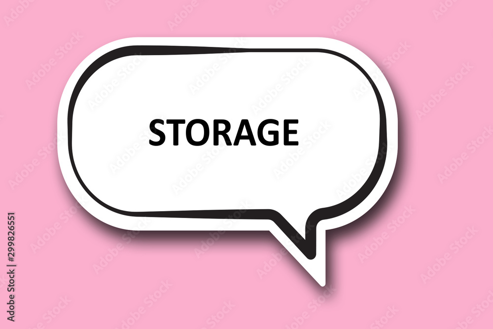 STORAGE word written talk bubble