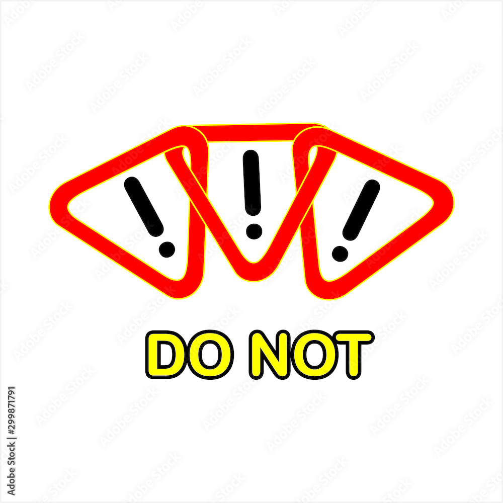 sign or icon of do not