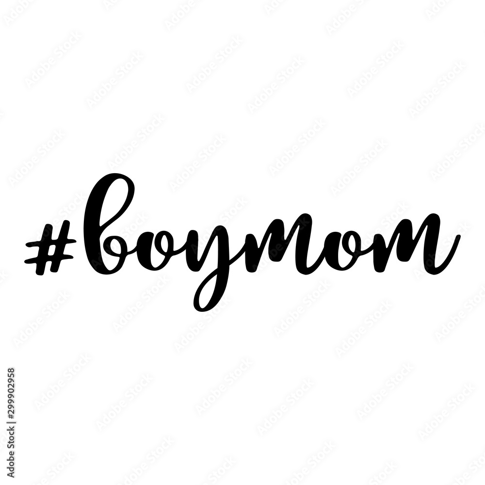 Boy mom. Hashtag, text or phrase. Lettering for greeting cards, prints or designs. Illustration.