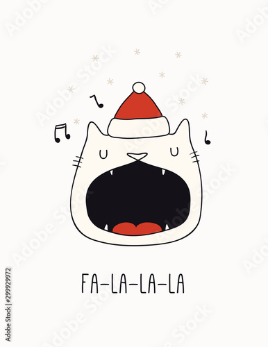 Hand drawn card, banner with cute singing cat in Santa Claus hat, snowflakes, text Fa-la-la-la. Vector illustration. Line drawing. Isolated objects on white. Design concept for Christmas print, invite