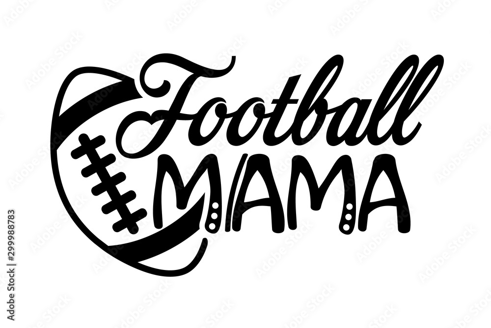 Football mama vector file saying. Football ball clip art. Sports digital  design. Stock file. Isolated on transparent background. Stock Vector |  Adobe Stock