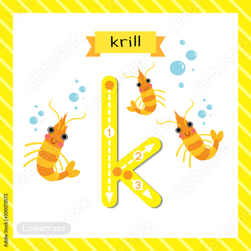 Letter K lowercase tracing. Krill