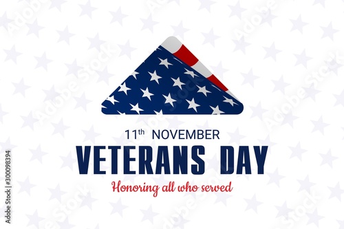 Happy and Free Veterans Day November 11th. Folded american flag, United state of America, U.S.A veterans day design.