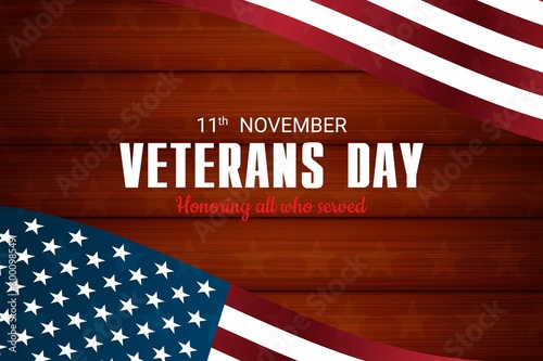 Creative illustration,poster or banner of happy veterans day with u.s.a flag and wood  background.