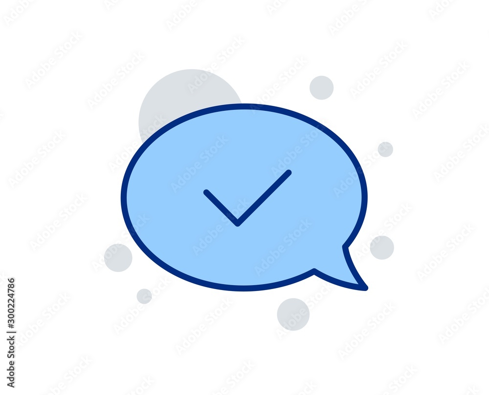 Approve line icon. Accepted or confirmed sign. Speech bubble symbol. Linear design sign. Colorful approved message icon. Vector Approve line icon. Accepted or confirmed sign. Speech bubble symbol. Linear design sign. Colorful approved message icon. Vector