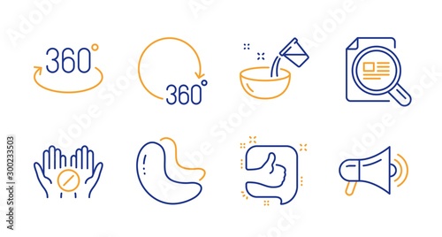 Like, Cashew nut and 360 degrees line icons set. Medical tablet, Check article and Cooking water signs. Full rotation, Megaphone symbols. Thumb up, Vegetarian food. Business set. Vector