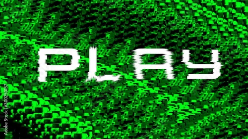 PLAY text with waves disturbances typefont on computer bug background, loop photo