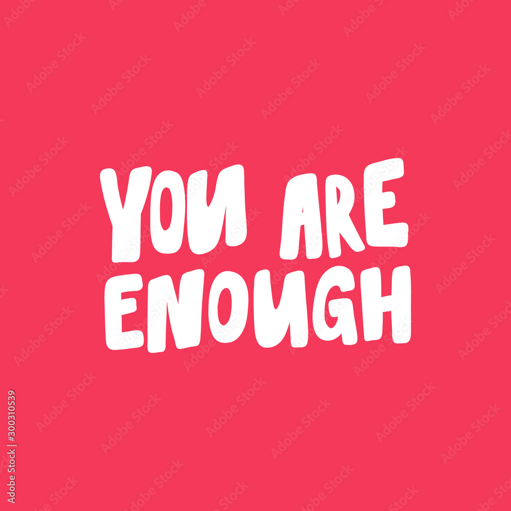 You are enough. Valentines day Sticker for social media content about love. Vector hand drawn illustration design. 