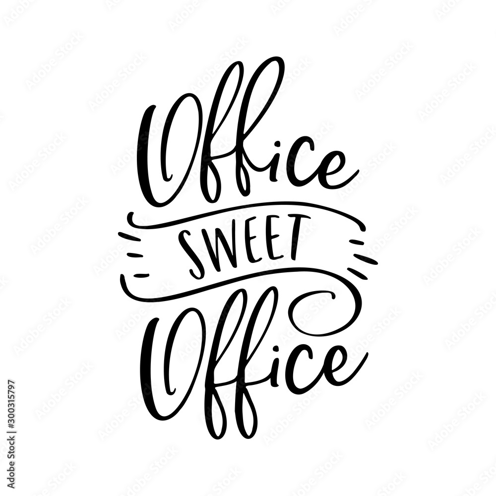 Office sweet office poster. Vector illustration. Stock Vector Adobe Stock