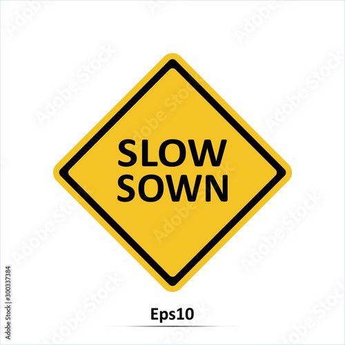Road sign. Slow down icon. Vector Illustration
