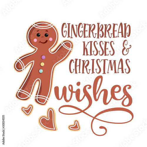 Gingerbread kisses and Christmas wishes - Hand drawn vector illustration. Winter color poster. Good for scrap booking, posters, greeting cards, banners, textiles, gifts, shirts, mugs or other gift