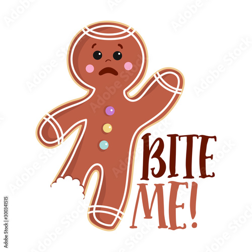 Bite me - Hand drawn vector Gingerbread man. Winter color poster. Good for scrap booking, posters, greeting cards, banners, textiles, gifts, shirts, mugs or other gift