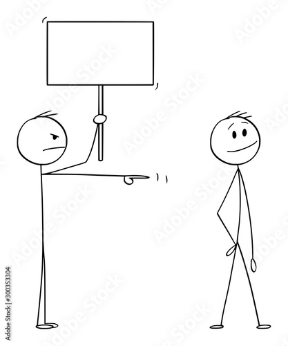 Vector cartoon stick figure drawing conceptual illustration of angry man or businessman with empty sign pointing at smiling man.