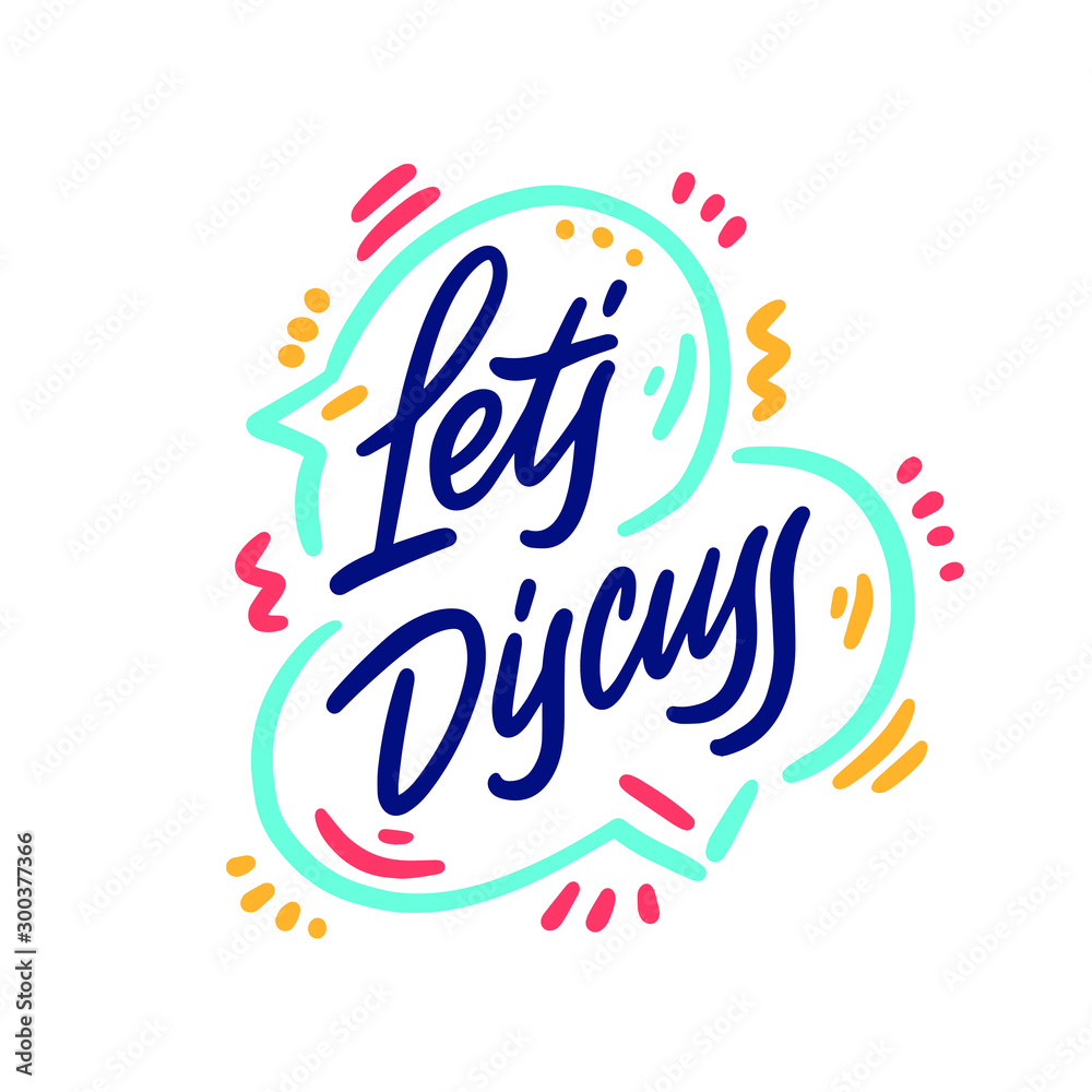 Let's discuss. Vector lettering hand drawn. vector illustration. Let's discuss. Vector lettering hand drawn. vector illustration.