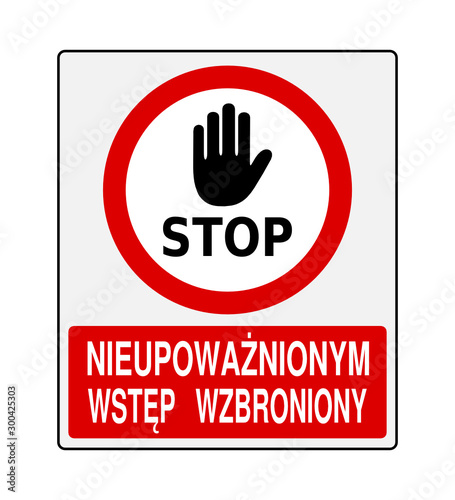 znak nieupoważnionym wstęp wzbroniony