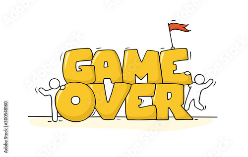Sketch of little people with big words Game Over.
