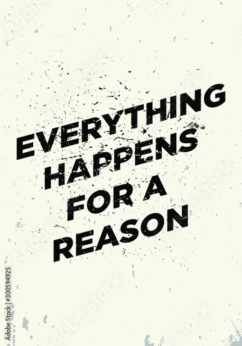 everything happens for a reason  motivational quotes t shirt print vector design