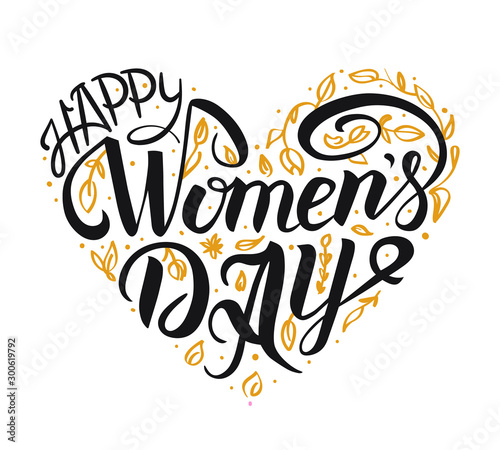 Happy Woman’s Day hanwritten lettering poster with flowers in heartspape background. Vector illustration. Woman’s Day greeting calligraphy design in black and golden colors. Template for a poste, card