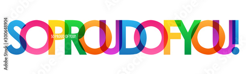 SO PROUD OF YOU! rainbow vector typography banner photo