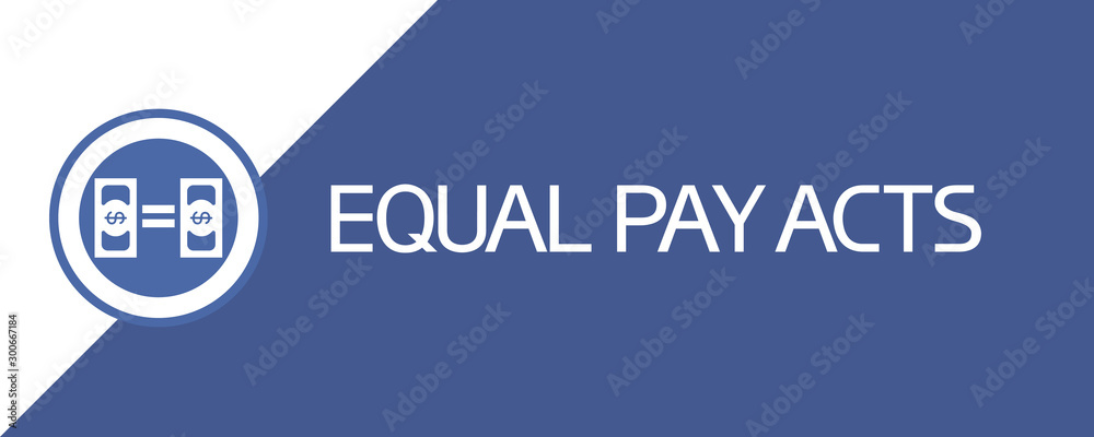 Fototapeta premium Equal pay acts.Sign. Blue poster, image and text information, one color, two-dimensional.