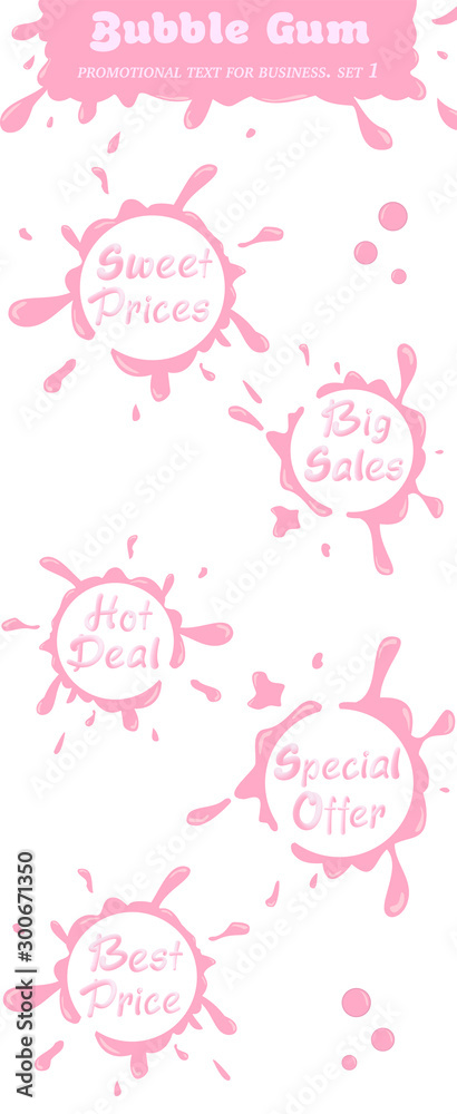 Set of advertising text in bubble gum style for business banner, poster Design template for sweet prices, big sales, hot deal, special offer, best price. Collection of design stickers.  Part 1