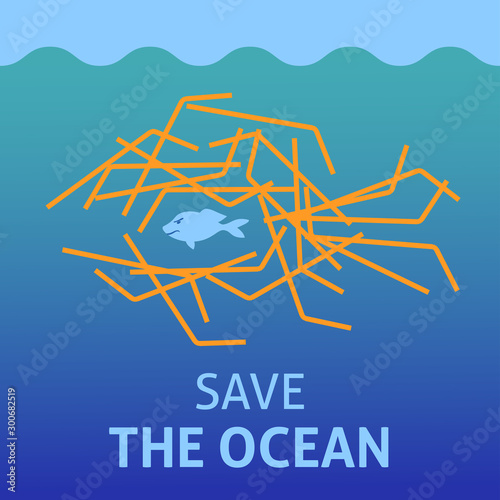 A square vector image with the lettering Save the ocean and the plastic one-off  straws.  The environment protection vector design for a poster, flyer print. Plastic free and zero waste theme