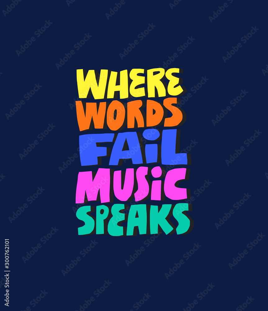 MUSIC QUOTE POSTER 3 "WHERE WORDS FAIL MUSIC SPEAKS" MOTIVATION PRINT MOTIVATION 