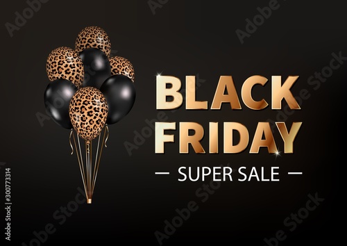 Vector banner Black Friday Super Sale with 3d realistic fashion balloons on black background. Golden text, black and leopard print colors balloons. Ready design for Black Friday, Sale, offers, flyer.
