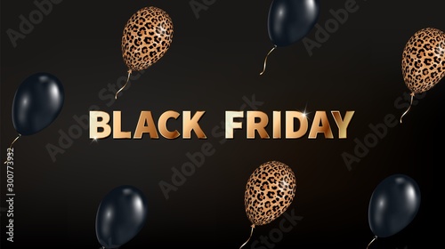 Vector banner Black Friday with 3d realistic fashion balloons on black background. Golden text, black and leopard skin colors balloons. Ready design for Black Friday, Sale, offers, header website.