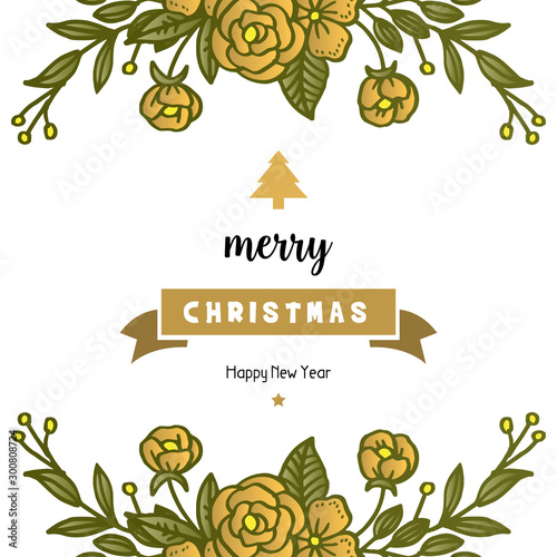 Design for banner merry christmas and happy new year, with plant wallpaper of flower frame. Vector