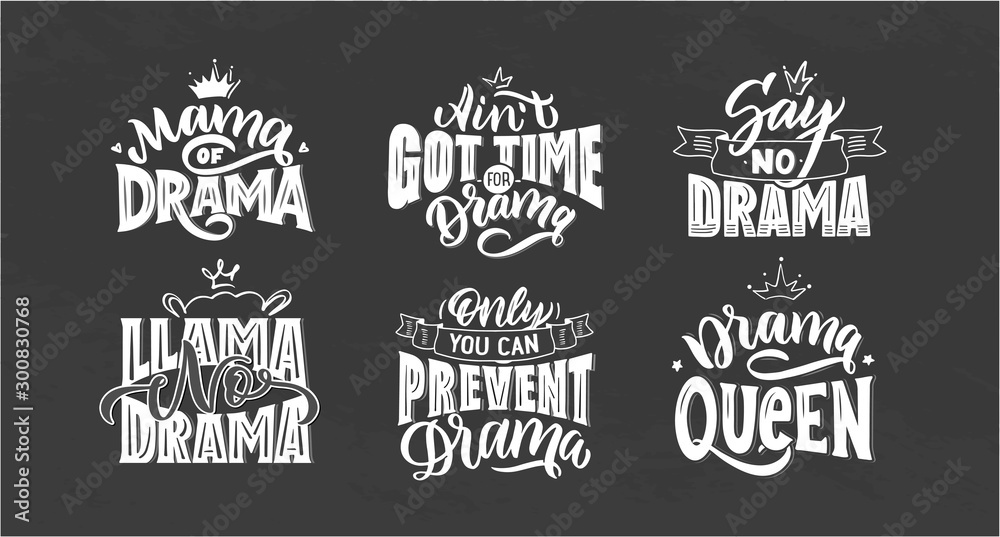 Fototapeta premium Logo set for Girls Drama. Hand drawn lettering composition. Vintage design, labels, stickers, phrases, emblems for poster, background, postcard, banner, signboard. 