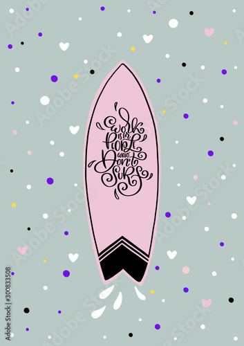 Downshifting inspirational phrase vector lettering surf board