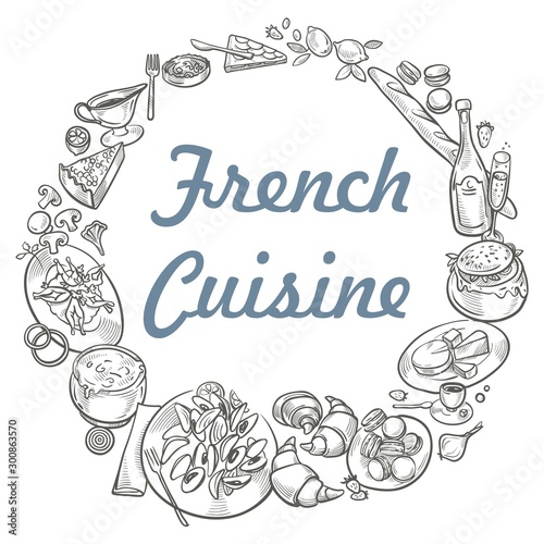French cuisine frame. A set of French traditional dishes with seafood, champagne, baguette, croissants, macaroon etc. Restaurant menu design template. Hand drawn sketch style vector illustration