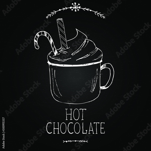 Chalkboard with hand drawn illustrations and lettering. Hot chocolate vector. Winter drinks. Hot chocolate cup.