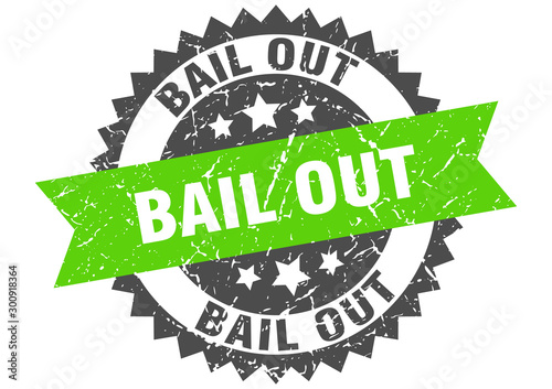 bail out grunge stamp with green band. bail out