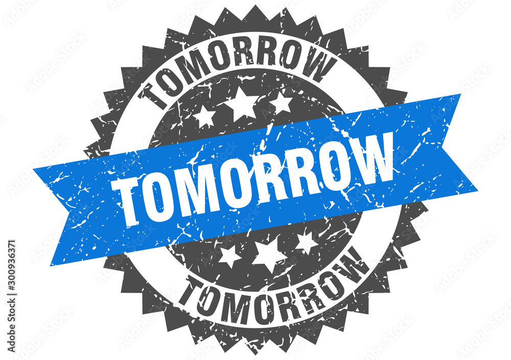Obraz premium tomorrow grunge stamp with blue band. tomorrow