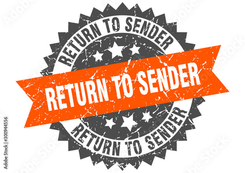 return to sender grunge stamp with orange band. return to sender