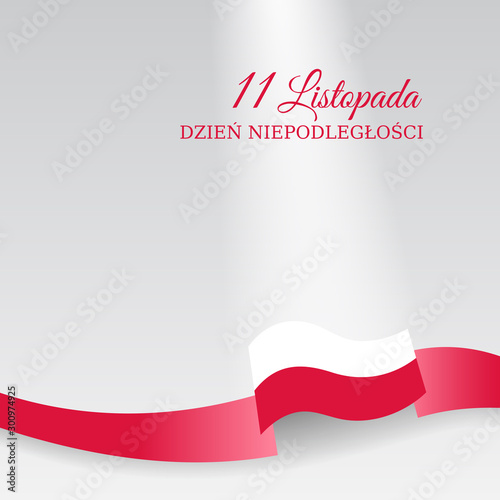 Banner november 11, poland independence day, vector template of the polish flag. National holiday. Light background with a waving flag. Translation: November 11, Independence Day of Poland