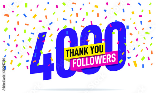 Thank you 4000 followers vector. Greeting social card thank you followers. Illustration design for Social Networks.