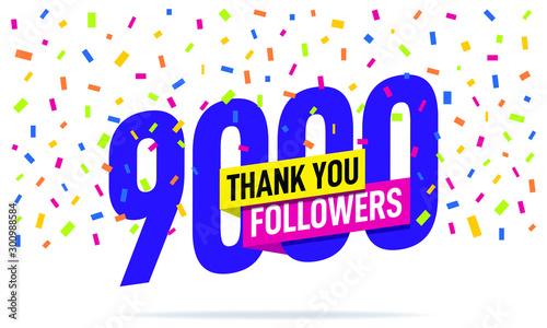 Thank you 9000 followers vector. Greeting social card thank you followers. Illustration design for Social Networks.