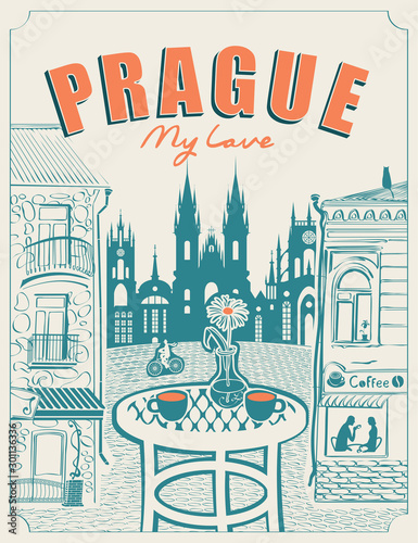 Vector banner or menu for Prague street cafe overlooking the old buildings, with a table for two in retro style. Romantic illustration with European landscape. The inscription Prague my love