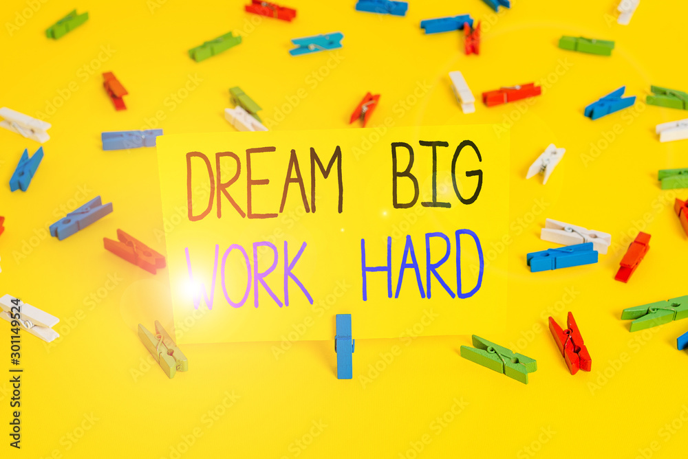 Text sign showing Dream Big Work Hard. Business photo text Believe in yourself and follow the dreams and goals Colored clothespin papers empty reminder yellow floor background office Text sign showing Dream Big Work Hard. Business photo text Believe in yourself and follow the dreams and goals Colored clothespin papers empty reminder yellow floor background office