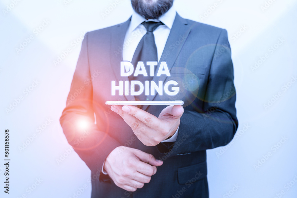 Word writing text Data Hiding. Business photo showcasing Secretly embedding data in graphics images and other file types Male human wear formal work suit hold smart hi tech smartphone use one hand Word writing text Data Hiding. Business photo showcasing Secretly embedding data in graphics images and other file types Male human wear formal work suit hold smart hi tech smartphone use one hand