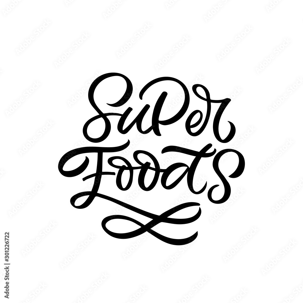 Hand drawn lettering card. The inscription: Superfoods. Perfect design for greeting cards, posters, T-shirts, banners, print invitations. Hand drawn lettering card. The inscription: Superfoods. Perfect design for greeting cards, posters, T-shirts, banners, print invitations.