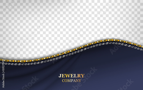 Jewelry banner realistic vector template. Golden shiny chain and textile blue cloth on transparent background. Luxury accessory store. Silver bracelet, belt illustration with typography