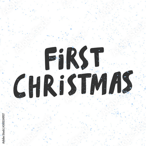 First Christmas. Xmas and happy New Year vector hand drawn illustration banner with cartoon comic lettering. 