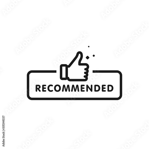 Recommended icon. Line label recommended with thumb up. Sign brand with recommended. Best tag for great brend. Banner thumb up on isolated background. Vector illustration