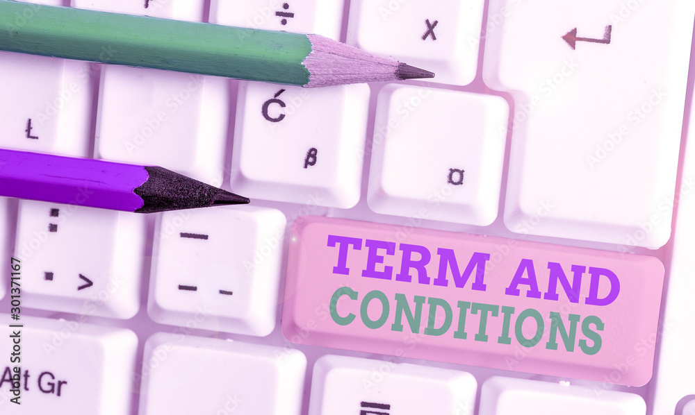 Conceptual hand writing showing Term And Conditions. Concept meaning Policies and Rules where one must Agree to Abide Conceptual hand writing showing Term And Conditions. Concept meaning Policies and Rules where one must Agree to Abide