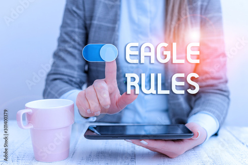 Fotografie Text sign showing Eagle Rules