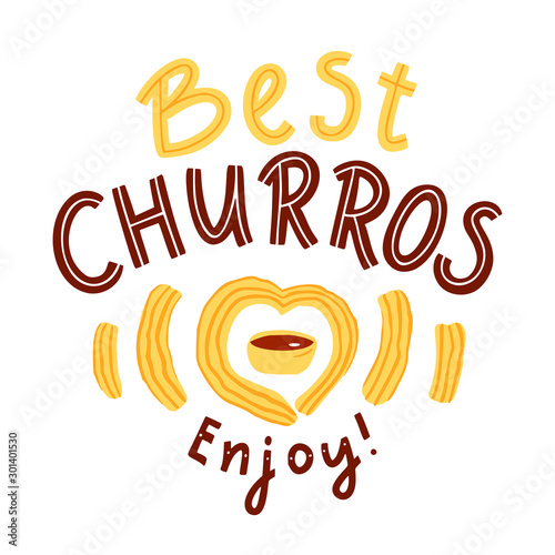 Best Churros Enjoy! Churros sticks, chocolate sauce.